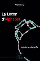 Couverture du livre « La leçon d'alphabet » de Andre Levy aux éditions Vert Et Bleu