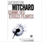 Couverture du livre « Comme des étoiles filantes » de Mitchard-J aux éditions Editions Des Deux Terres