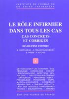 Couverture du livre « Le role de l'infirmier dans tous les cas » de  aux éditions Heures De France