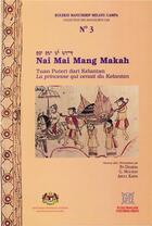 Couverture du livre « La princesse qui venait du kelantan ; tuan puteri dari kelantan » de Moussay/Po/Karim aux éditions Ecole Francaise Extreme Orient