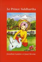 Couverture du livre « Le prince siddhartha » de Brooke/Landaw aux éditions Dharma