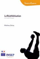 Couverture du livre « La réathlétisation : les grands principes » de Mathieu Chirac aux éditions Insep Diffusion