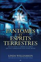 Couverture du livre « Fantômes et esprits terrestres » de Linda Williamson aux éditions Ada