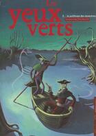 Couverture du livre « Les yeux verts t.1 ; la politesse des monstres » de Hubert et Zanzim aux éditions Carabas