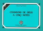 Couverture du livre « Chansons de deux à cinq notes, carnet n°1 » de Edgar Willems aux éditions Pro Musica