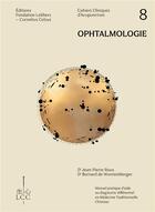 Couverture du livre « Ophtalmologie : cahier clinique d'acupuncture » de Jean-Pierre Roux aux éditions Fondation Lcc