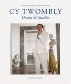 Couverture du livre « Cy twombly homes & studios (paperback) /francais/anglais/allemand » de Del Roscio Nicola aux éditions Schirmer Mosel