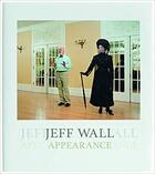 Couverture du livre « Jeff wall appearance /francais/anglais/allemand » de  aux éditions Dcv