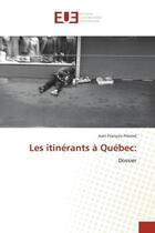 Couverture du livre « Les itinerants a quebec: - dossier » de Prevost J-F. aux éditions Editions Universitaires Europeennes