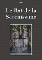 Couverture du livre « Le rat de la sérénissime » de T. Margaud aux éditions Librinova