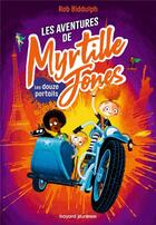 Couverture du livre « Les aventures de Myrtille Jones Tome 1 : la ville en danger » de Rob Biddulph aux éditions Bayard Jeunesse