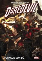 Couverture du livre « Daredevil par Brubaker Tome 2 : à chacun son dû » de Ed Brubaker et Michael Lark aux éditions Panini