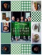Couverture du livre « Cuisine du Vietnam Cambodge Laos » de Virgnie Ta aux éditions Brigitte Eveno