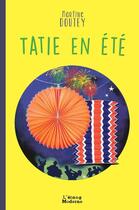 Couverture du livre « Tatie en ete » de Doutey Martine aux éditions L'etang Moderne