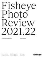 Couverture du livre « Fisheye photo review 2021.22 » de Benoit Baume et Anais Viand aux éditions Fisheye Livre