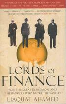 Couverture du livre « Lords of Finance ; 1929, the Great Depression, and the Bankers Who Broke the World » de Liaquat Ahamed aux éditions Windmill Books