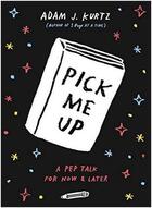 Couverture du livre « Pick me up » de Kurtz Adam aux éditions Random House Us