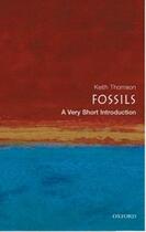 Couverture du livre « Fossils: A Very Short Introduction » de Keith Thomson aux éditions Oup Oxford