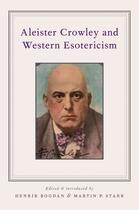 Couverture du livre « Aleister Crowley and Western Esotericism » de Henrik Bogdan aux éditions Oxford University Press Usa