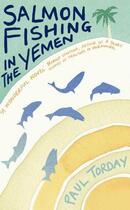 Couverture du livre « Salmon Fishing in the Yemen » de Paul Torday aux éditions Orion Digital