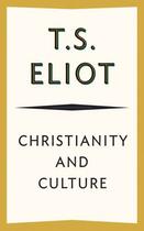 Couverture du livre « Christianity and Culture » de T. S. Eliot aux éditions Houghton Mifflin Harcourt