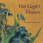 Couverture du livre « Van gogh's flowers » de Debra N. Mancoff aux éditions Frances Lincoln