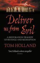 Couverture du livre « Deliver Us From Evil » de Tom Holland aux éditions Little Brown Book Group Digital