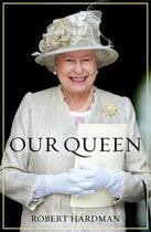 Couverture du livre « Our Queen » de Hardman Robert aux éditions Random House Digital