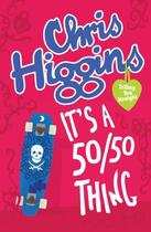 Couverture du livre « It's A 50/50 Thing » de Chris Higgins aux éditions Hodder Children's Book Digital