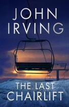 Couverture du livre « THE LAST CHAIRLIFT » de John Irving aux éditions Simon & Schuster
