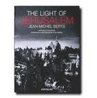 Couverture du livre « The light of Jerusalem » de Jean-Michel Berts aux éditions Assouline
