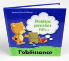Couverture du livre « Petites pensées sur l'obéissance » de De Bezenac aux éditions Icharacter Limited