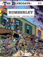 Couverture du livre « The Bluecoats t.5 ; Rumberley » de Raoul Cauvin et Willy Lambil aux éditions Cinebook