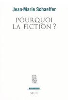 Couverture du livre « Revue poétique ; pourquoi la fiction ? » de Jean-Marie Schaeffer aux éditions Seuil