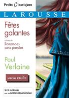 Couverture du livre « Fetes galantes ; romances sans paroles » de Paul Verlaine aux éditions Larousse