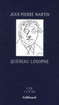 Couverture du livre « Queneau Losophe » de Jean-Pierre Martin aux éditions Gallimard