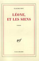 Couverture du livre « Leone, et les siens » de Claude Roy aux éditions Gallimard