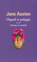 Couverture du livre « Orgueil et prejuges ; amour et amitié » de Jane Austen aux éditions Folio