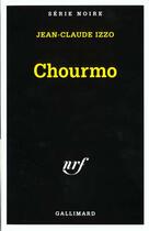 Couverture du livre « Chourmo » de Jean-Claude Izzo aux éditions Gallimard