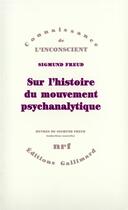 Couverture du livre « Sur l'histoire du mouvement psychanalytique » de Sigmund Freud aux éditions Gallimard