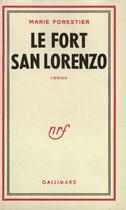 Couverture du livre « Le fort san lorenzo » de Forestier Marie aux éditions Gallimard (patrimoine Numerise)