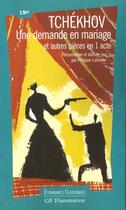 Couverture du livre « Demande en mariage (une) - et autres pieces en 1 acte » de Anton Tchekhov aux éditions Flammarion