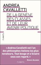 Couverture du livre « De la génèse des classes et de leur avenir politique » de Andrea Cavalletti aux éditions Climats