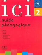 Couverture du livre « Ici niv2 professeur » de Abry/Daas/Deschamps aux éditions Cle International