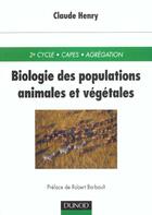 Couverture du livre « Biologie des populations animales et végétales - Livre+compléments en ligne » de Claude Henry aux éditions Dunod