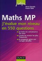 Couverture du livre « Mathématiques ; MP ; j'évalue mon niveau en 550 questions » de Gianella et Taieb aux éditions Dunod