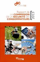 Couverture du livre « Rapport 2013 de la commission des consommateurs » de Commission De Securite Des Consommateurs aux éditions Documentation Francaise