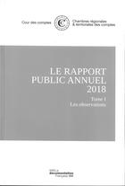 Couverture du livre « Le rapport public annuel de la Cour des Comptes (édition 2018) » de Cour Des Comptes aux éditions Documentation Francaise