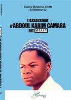 Couverture du livre « L'assassinat d'Abdoul Karim Camara dit Cabral » de Cheick Mohamed Thiam aux éditions L'harmattan