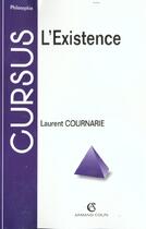 Couverture du livre « L'existence » de Laurent Cournarie aux éditions Armand Colin